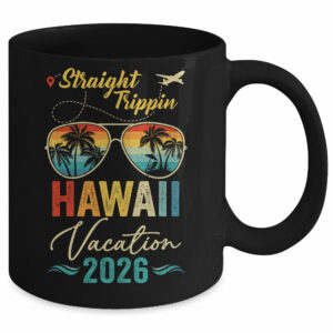 Straight Trippin Hawaii 2026 Family Summer Vacation Mug