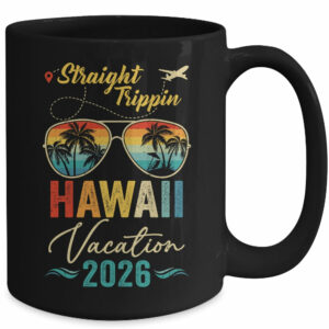 Straight Trippin Hawaii 2026 Family Summer Vacation Mug