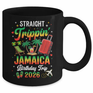 Straight Trippin’ Jamaica Vacation 2026 Birthday Family Trip Mug