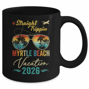 Straight Trippin Myrtle Beach 2026 Family Summer Vacation Mug