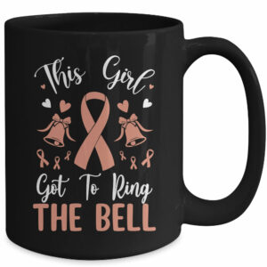 This Girl Got to Ring the Bell Chemo Grad Uterine Cancer Mug