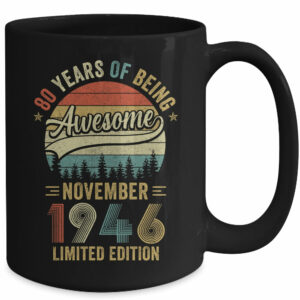 Vintage November 1946 80 Years Old 80th Birthday Men Women Mug