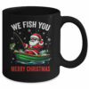 We Fish You A Merry Funny Christmas Fishing Fisherman Santa Mug