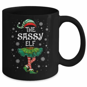 Xmas Family Matching Women Mom The Sassy Elf Christmas Mug